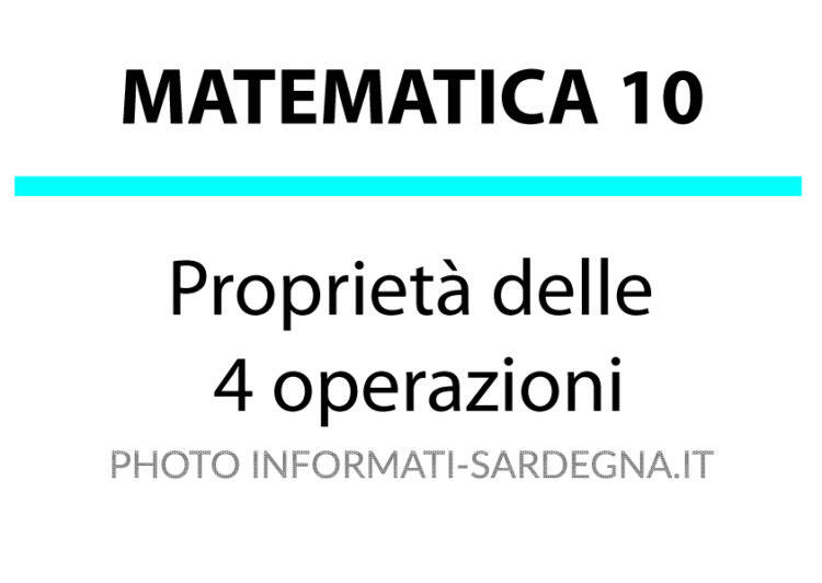 Le Proprietà delle 4 operazioni