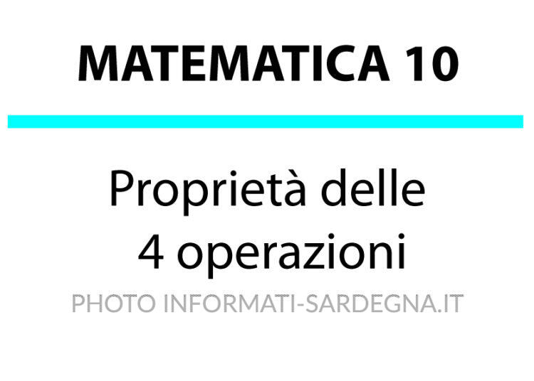 Le Proprietà delle 4 operazioni