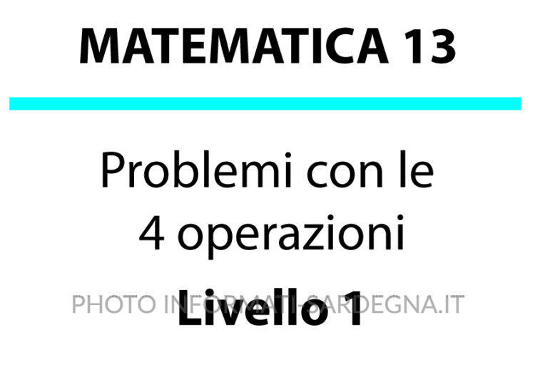 Problemi con le 4 operazioni di livello 1
