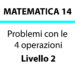 Problemi con le 4 operazioni in più passaggi