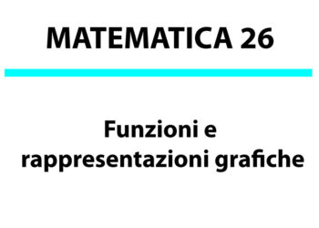 Funzioni e rappresentazioni grafiche