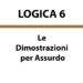 Cosa è la dimostrazione o il ragionamento per assurdo