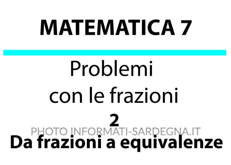 Da frazioni a equivalenze e viceversa