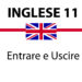 Entrare e Uscire in inglese