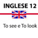 Differenza tra to see e to look in inglese