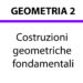 Costruzioni geometriche fondamentali