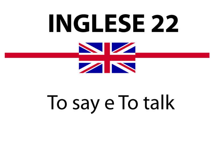 To say e To talk