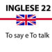 To say e To talk