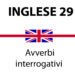 Avverbi interrogativi in inglese