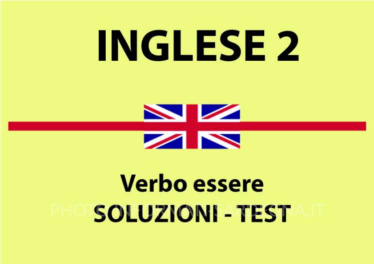 Soluzioni test esercizi verbo essere in inglese