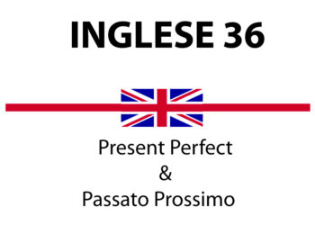 Present Perfect e Passato Prossimo