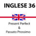 Present Perfect e Passato Prossimo
