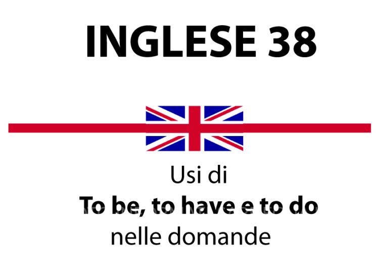 Usi di To be, to have e to do nelle domande