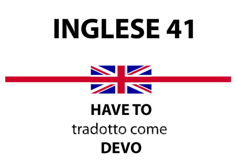 Have to tradotto come devo