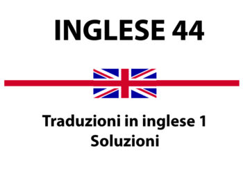 Traduzioni in inglese 1 – Soluzioni
