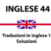 Traduzioni in inglese 1 – Soluzioni