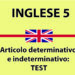 Articolo determinativo e indeterminativo in inglese: esercizi