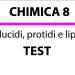 Glucidi, protidi e lipidi – Test