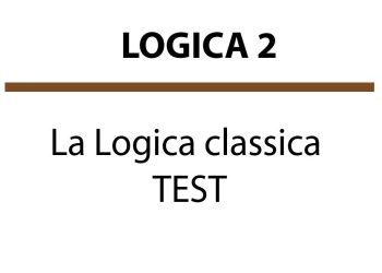 La logica classica – TEST