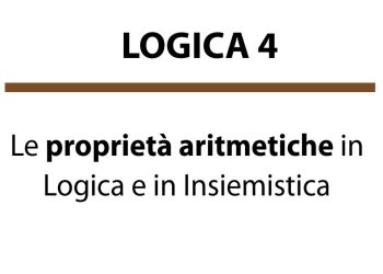 Le proprietà aritmetiche in logica e in insiemistica