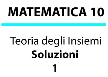 Teoria degli Insiemi – Soluzioni