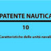 Caratteristiche delle unità navali: