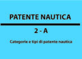 Categorie e tipi di patente nautica