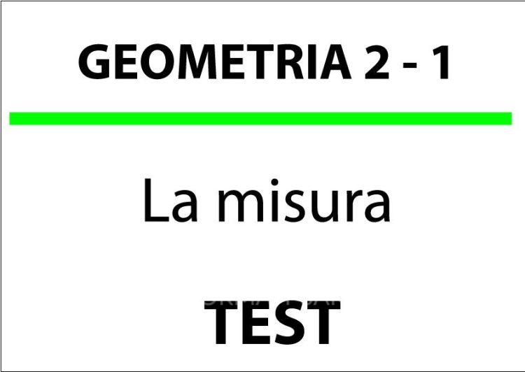 La misura, Test