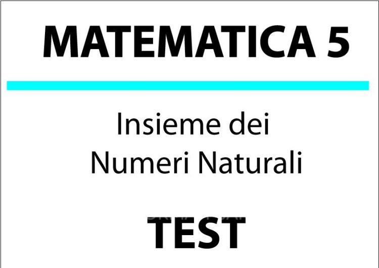 Insieme dei Numeri Naturali – Test