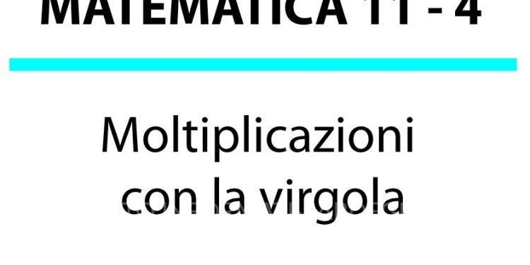 Moltiplicazioni con la virgola