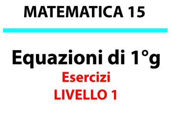 Equazioni di primo grado: problemi numerici. Elenco esercizi, liv.1