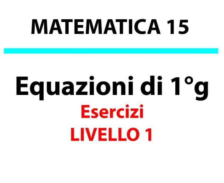 Equazioni di primo grado: problemi numerici. Elenco esercizi, liv.1