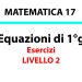 Equazioni di primo grado: problemi numerici. Elenco esercizi, liv.2