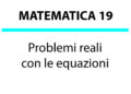 Problemi reali con le Equazioni
