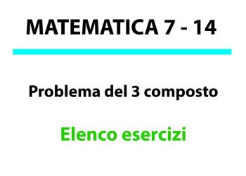 Problema del 3 composto. Elenco esercizi