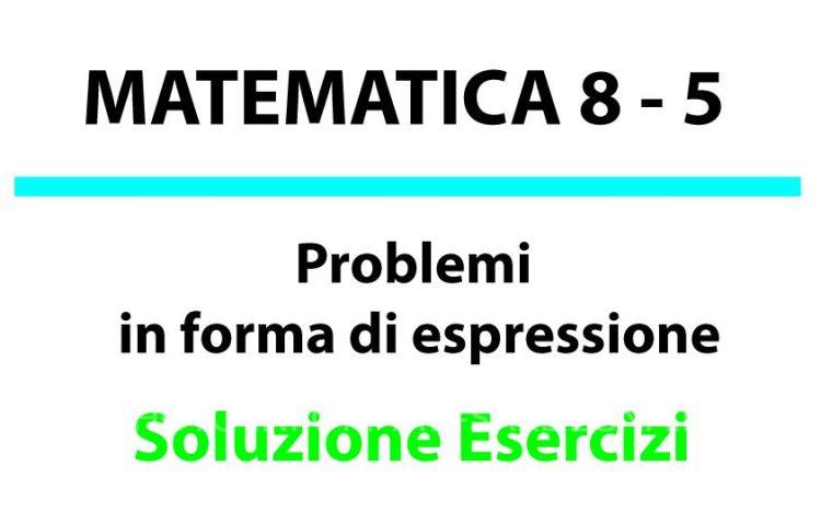 Problemi in forma di espressione, soluzioni esercizi