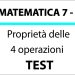 Proprietà delle 4 operazioni – TEST